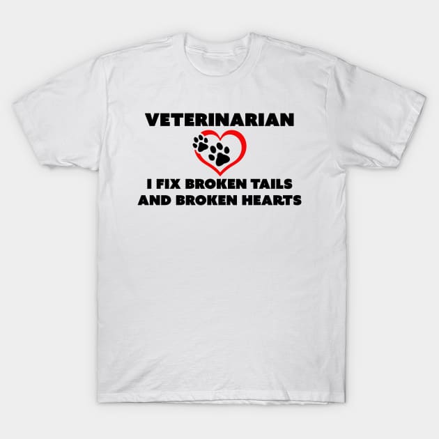 I Fix Broken Tails and Broken Hearts T-Shirt by Vooble